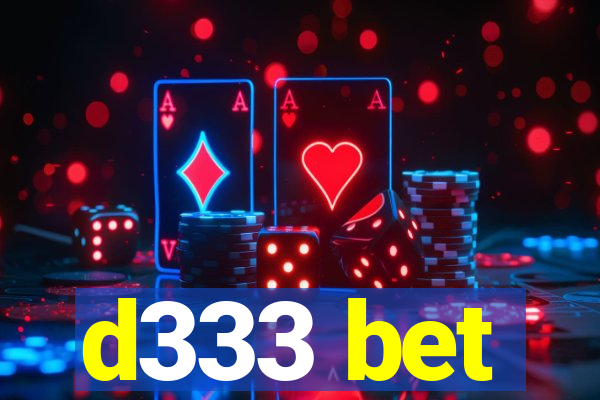 d333 bet